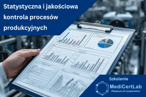 Statystyczna i jakościowa kontrola procesów produkcyjnych - bilet wstępu na szkolenie